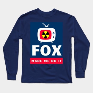 FOX Made Me Do it Long Sleeve T-Shirt